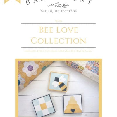 Bee Love Collection Barn Quilt Pattern Book